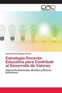 Estrategia Docente-Educativa para Contribuir al Desarrollo de Valores