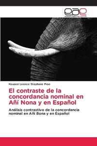 El contraste de la concordancia nominal en Añí Nona y en Español