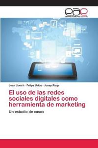 El uso de las redes sociales digitales como herramienta de marketing