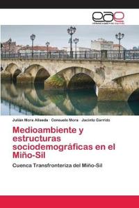 Medioambiente y estructuras sociodemográficas en el Miño-Sil