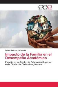 Impacto de la Familia en el Desempeño Académico