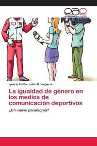 La igualdad de género en los medios de comunicación deportivos
