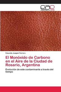 El Monóxido de Carbono en el Aire de la Ciudad de Rosario, Argentina