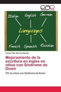 Mejoramiento de la escritura en ingles en niños con Síndrome de Down