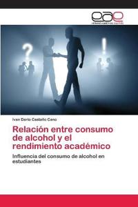 Relación entre consumo de alcohol y el rendimiento académico