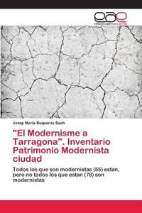 "El Modernisme a Tarragona". Inventario Patrimonio Modernista ciudad