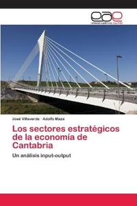 Los sectores estratégicos de la economía de Cantabria