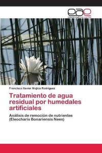 Tratamiento de agua residual por humedales artificiales