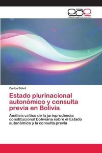 Estado plurinacional autonómico y consulta previa en Bolivia
