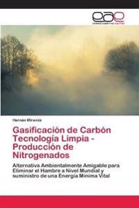 Gasificación de Carbón Tecnología Limpia - Producción de Nitrogenados