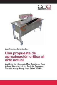 Una propuesta de aproximación crítica al arte actual
