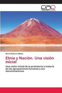 Etnia y Nación. Una visión inicial