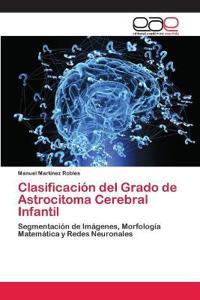 Clasificación del Grado de Astrocitoma Cerebral Infantil