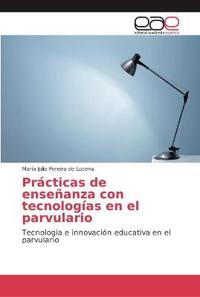 Prácticas de enseñanza con tecnologías en el parvulario
