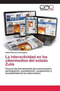 La interactividad en los cibermedios del estado Zulia