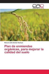 Plan de enmiendas orgánicas, para mejorar la calidad del suelo