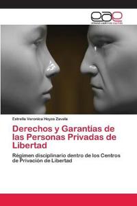 Derechos y Garantías de las Personas Privadas de Libertad