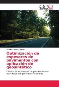 Optimización de espesores de pavimentos con aplicación de geosintético