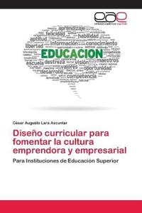 Diseño curricular para fomentar la cultura emprendora y empresarial