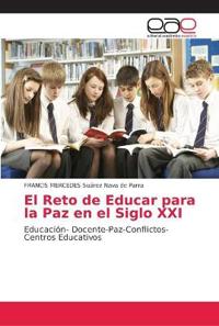 El Reto de Educar para la Paz en el Siglo XXI