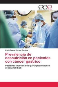Prevalencia de desnutrición en pacientes con cáncer gástrico