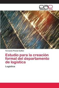 Bokomslag för "Estudio para la creación formal del Departamento de Logística"
