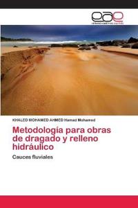 Metodología para obras de dragado y relleno hidráulico
