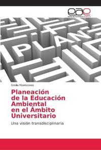 Planeación de la Educación Ambiental en el Ámbito Universitario