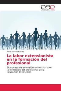 La labor extensionista en la formación del profesional