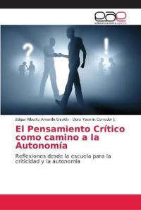 El Pensamiento Crítico como camino a la Autonomía