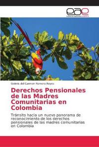 Derechos Pensionales de las Madres Comunitarias en Colombia