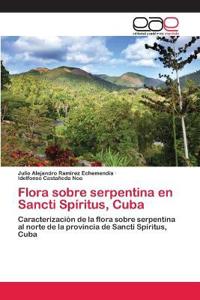 Flora sobre serpentina en Sancti Spíritus, Cuba