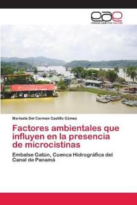 Factores ambientales que influyen en la presencia de microcistinas