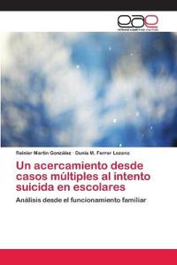 Un acercamiento desde casos múltiples al intento suicida en escolares