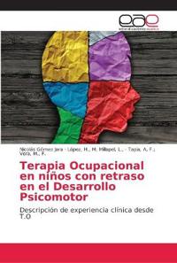 Terapia Ocupacional en niños con retraso en el Desarrollo Psicomotor