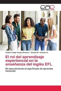 El rol del aprendizaje experiencial en la enseñanza del inglés EFL