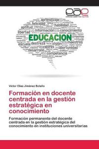 Formación en docente centrada en la gestión estratégica en conocimiento