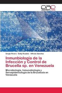 Inmunbiología de la Infección y Control de Brucella sp. en Venezuela
