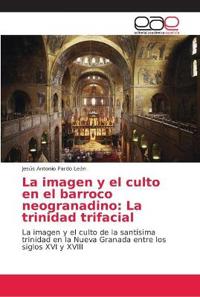 La imagen y el culto en el barroco neogranadino