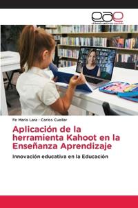 Aplicaci?n de la herramienta Kahoot en la Ense?anza Aprendizaje