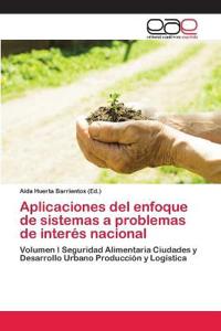 Aplicaciones del enfoque de sistemas a problemas de interés nacional