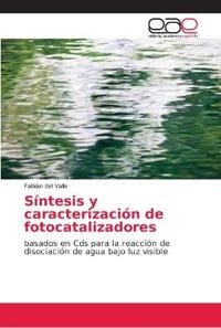 Síntesis y caracterización de fotocatalizadores