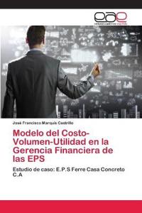Modelo del Costo-Volumen-Utilidad en la Gerencia Financiera de las EPS