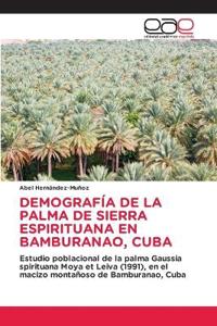 Demografía de la Palma de Sierra Espirituana En Bamburanao, Cuba