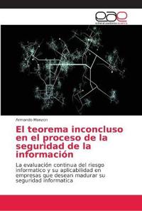 El teorema inconcluso en el proceso de la seguridad de la información