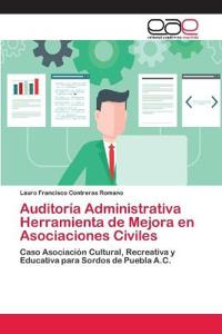 Auditoría Administrativa Herramienta de Mejora en Asociaciones Civiles