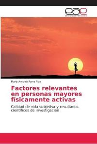 Factores relevantes en personas mayores físicamente activas