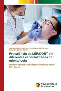 Prevalência de LER/DORT em diferentes especialidades da odontologia