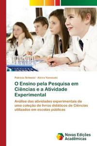 O Ensino pela Pesquisa em Ciências e a Atividade Experimental