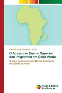 O Acesso ao Ensino Superior dos Imigrantes em Cabo Verde
